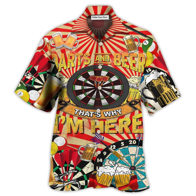 Darts And Beer That's Why I'm Here - Hawaiian Shirt